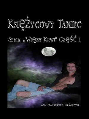 cover image of Księzycowy Taniec (Więzy Krwi Część 1)